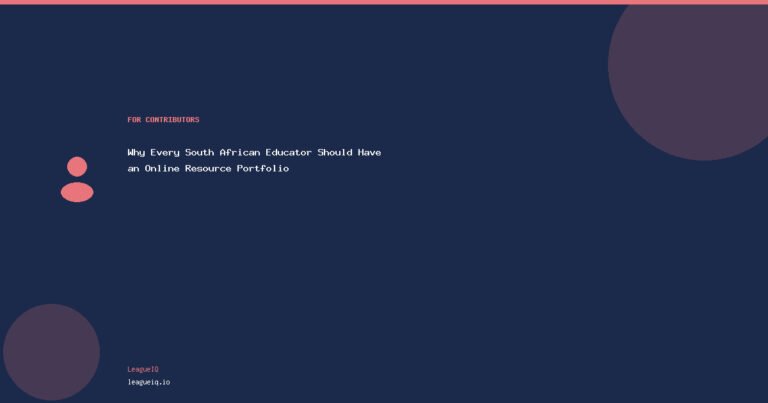 Why Every South African Educator Should Have an Online Resource Portfolio