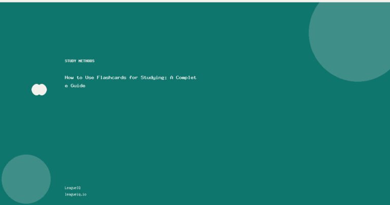 How to Use Flashcards for Studying: A Complete Guide